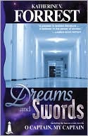 Book cover image of Dreams and Swords by Katherine V. Forrest
