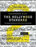 Christopher Riley: Hollywood Standard: The Complete and Authoritative Guide to Script Format and Style