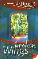 Book cover image of Broken Wings by L. j. Baker