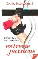 Radclyffe: Erotic Interludes 4: Extreme Passions