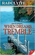 Book cover image of When Dreams Tremble by Radclyffe