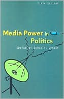 Doris A Graber: Media Power In Politics, 5th Edition