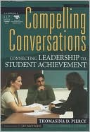 Thomasina Depinto Piercy: Compelling Conversations: Connecting Leadership to Achievement