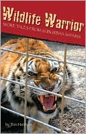 Book cover image of Wildlife Warrior: More Tales of Suburban Safaris by Tim Harrison