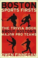 Book cover image of Boston Sports Firsts by Owen Finnegan