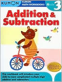 Book cover image of Grade 3 Addition and Subtraction: Kumon Math Workbooks by Michiko Tachimoto