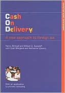 Nancy Birdsall: Cash on Delivery: A New Approach to Foreigh Aid with an Application to Primary Schooling