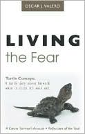 Book cover image of Living the Fear by Oscar J. Valero