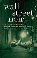 Book cover image of Wall Street Noir by Peter Spiegelman