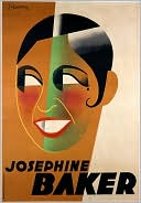 Olivia Lahs-Gonzales: Josephine Baker: Image and Icon
