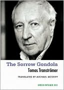 Book cover image of The Sorrow Gondola by Tomas Transtromer