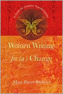 Mary Pierce Brosmer: Women Writing for a Change