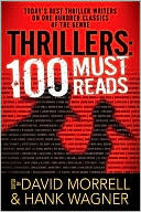 Book cover image of Thrillers: 100 Must-Reads by David Morrell
