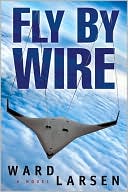 Ward Larsen: Fly By Wire
