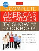 Book cover image of The Complete America's Test Kitchen TV Show Cookbook: Revised by America's Test Kitchen Editors