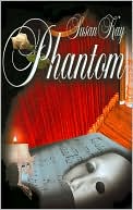 Book cover image of Phantom by Susan Kay