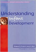 Margaret B. Puckett: Understanding Infant Development