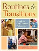 Nicole Malenfant: Routines and Transitions: A Guide for Early Childhood Professionals