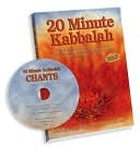 Wayne Dosick: 20 Minute Kabbalah: The Daily Personal Spiritual Practice That Brings You to God, Your Soul-Knowing, and Your Heart's Desires