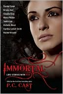 Book cover image of Immortal: Love Stories With Bite by P. C. Cast