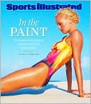 Editors of Sports Illustrated: Sports Illustrated: In the Paint