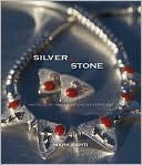Mark Bahti: Silver and Stone: Profiles of American Indian Jewelers