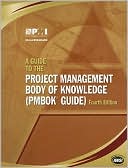 Project Management Institute: A Guide to the Project Management Body of Knowledge (PMBOK Guide)