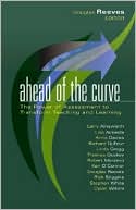 Douglas Reeves: Ahead of the Curve: The Power of Assessment to Transform Teaching and Learning