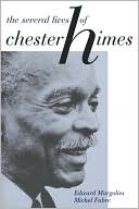 Edward Margolies: The Several Lives of Chester Himes