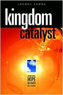 Johnny D. Combs: Kingdom Catalyst