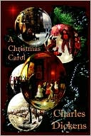 Book cover image of A Christmas Carol: In Prose Being a Ghost Story of Christmas by Charles Dickens