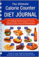 Book cover image of The Ultimate Calorie Counter and Diet Journal by Alex A. Lluch