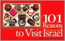 Book cover image of 101 Reasons to Visit Israel: And Perhaps Make Aliyah by Estie Solomon
