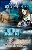 Book cover image of Blood In Electric Blue by Greg F. Gifune