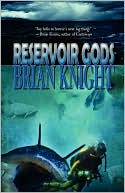 Brian Knight: Reservoir Gods