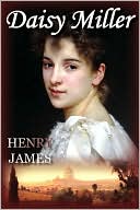 Henry James: Daisy Miller