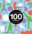 Book cover image of 100 Shapes by Nao Sugimoto
