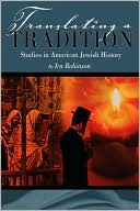 Ira Robinson: Translating A Tradition