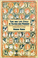 Book cover image of Time And The Life Cycle In Talmud And Midrash. Socio-Anthropological Perspectives by Nissan Rubin
