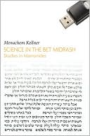 Menachem Kellner: Science In The Bet Midrash