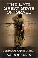 Book cover image of The Late Great State of Israel by Aaron Klein