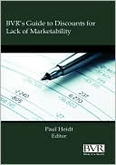 Paul Heidt: Bvr's Guide To Discounts For Lack Of Marketability - 2009 Edition