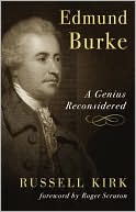 Book cover image of Edmund Burke: A Genius Reconsidered by Russell Kirk
