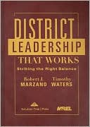 Robert J. Marzano: District Leadership That Works: Striking the Right Balance