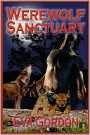 Book cover image of Werewolf Sanctuary by Eva Gordon
