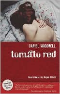Book cover image of Tomato Red by Daniel Woodrell