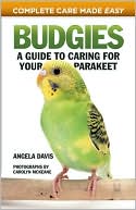 Book cover image of Budgies: A Guide to Caring for Your Parakeet by Angela Davids