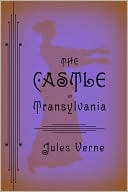 Jules Verne: The Castle in Transylvania