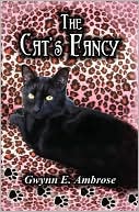 Gwynn E. Ambrose: The Cat's Fancy