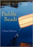 Book cover image of Paddle Beads by O. Ross McIntyre